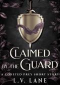 Claimed by the Guard (Coveted Prey #14)