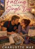 Falling for the Single Dad (Cedar Hollow Romance #2)