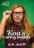 Koa’s Caring Daddy (Club Delight Littles #1)