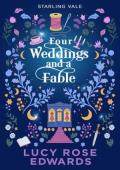 Four Weddings and a Fable (Starling Vale #2)