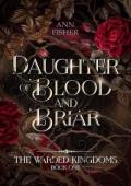 Daughter of Blood and Briar (The Warded Kingdoms #1)