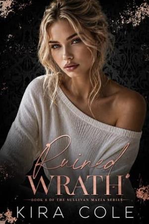 Ruined Wrath (The Sullivan Mafia #6)