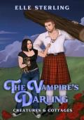 The Vampire’s Darling (Creatures & Cottages #4)