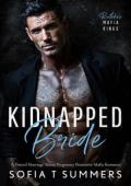 Kidnapped Bride (Ruthless Mafia Kings #1)