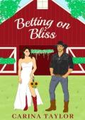 Betting on Bliss (Pine Ridge Ranch #3)