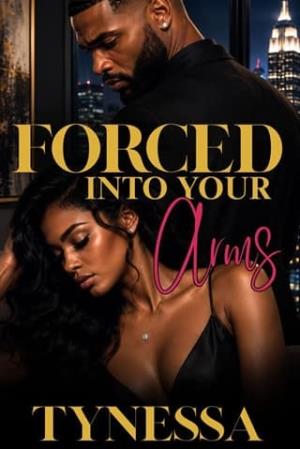 Forced Into Your Arms