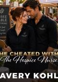 He Cheated With The Hospice Nurse (He Cheated With... #8)