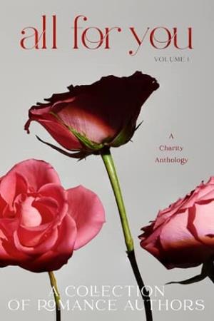 All For You (All For You Charity Anthologies #1)