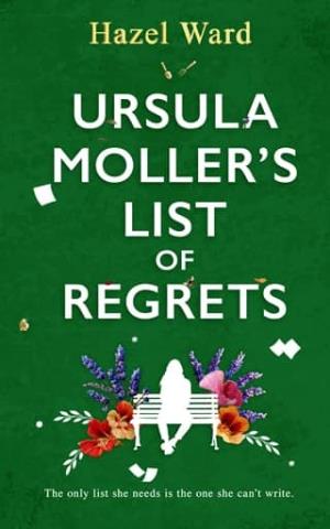 Ursula Moller’s List of Regrets