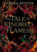 The Tale of Kindred Flames (The Legends of Light and Dark #1)