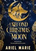 A Second Christmas Moon (Evergreen Hollow #1)
