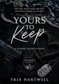 Yours to Keep (PalMerc Security #1)