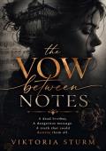 The Vow Between Notes