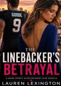 The Linebacker’s Betrayal (Miami Sports Wives Revenge Club #6)