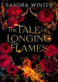 The Tale of Longing Flames (The Legends of Light and Dark #2)