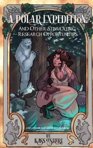 A Polar Expedition: and Other Stimulating Research Opportunities (Shades of Sanctuary #1)
