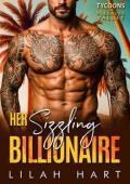 Her Sizzling Billionaire (Tycoons of Pleasure Valley #1)