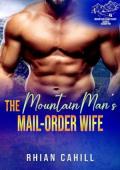 The Mountain Man’s Mail-Order Wife (Mountain Man Sanctuary Season Two)