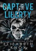 Captive Liberty (A Dark Holiday #3)