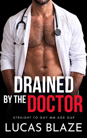 Drained by the Doctor (Straight College Jocks #15)