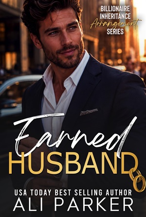 Earned Husband (Billionaire Inheritance Arrangement #12)