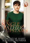 The Single Father Upstairs (Omegas of Moonridge Place #1)