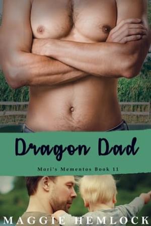 Dragon Dad (Mori’s Mementos #11)