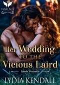Her Wedding to the Vicious Laird (Lairds’ Portraits #1)