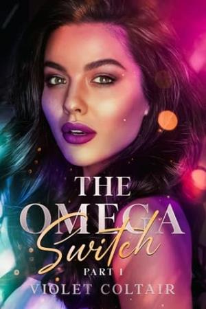 The Omega Switch, Part 1