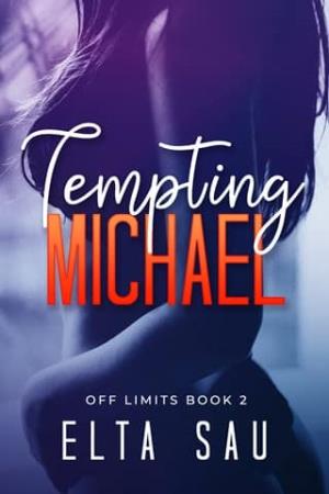 Tempting Michael (Off Limits #2)