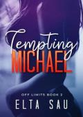 Tempting Michael (Off Limits #2)