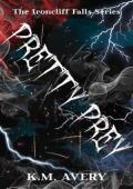 Pretty Prey (Ironcliff Falls #5)