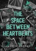The Space Between Heartbeats (Free Fall Duet #1)