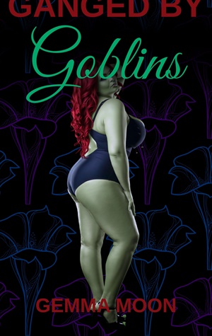 Ganged by Goblins (Feral City #3)