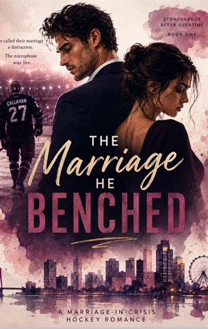 The Marriage He Benched (Stoneharbor After Overtime #1)