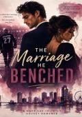 The Marriage He Benched (Stoneharbor After Overtime #1)