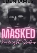 Masked Midnight Stalker (Dark Obsessions #9)