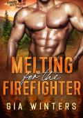 Melting for the Firefighter (Heroes of Whispering Pines #6)