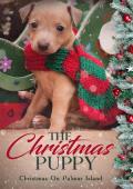 The Christmas Puppy (Christmas on Palmar Island #10)