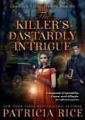 The Killer’s Dastardly Intrigue (Gravesyde Village Mysteries #6)