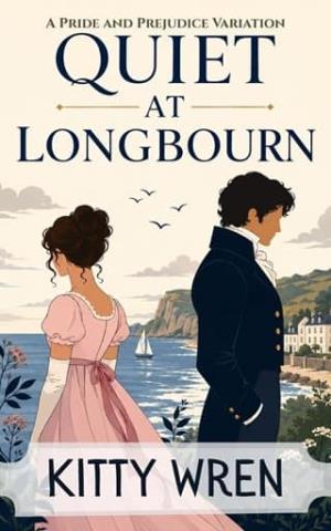 Quiet at Longbourn (Pride and Prejudice Happily Ever Afters #1)