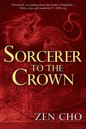 Sorcerer to the Crown (A Sorcerer to the Crown #1)