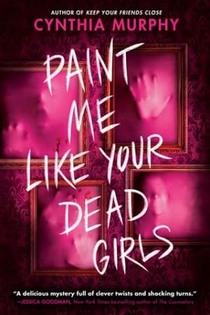 Paint Me Like Your Dead Girls