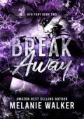 Break Away (Kimball Falls Fury #2)