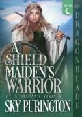 A Shield Maiden’s Warrior (Of Scots and Vikings #2)