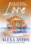 Crafting Love (Coastal Dreams #3)