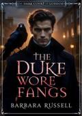 The Duke Wore Fangs (The Dark Court of London #1)