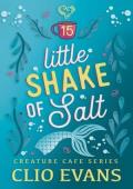 Little Shake of Salt (Creature Cafe #15)