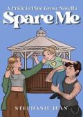 Spare Me (Pride in Pine Grove Novella)