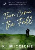 Then Came the Fall